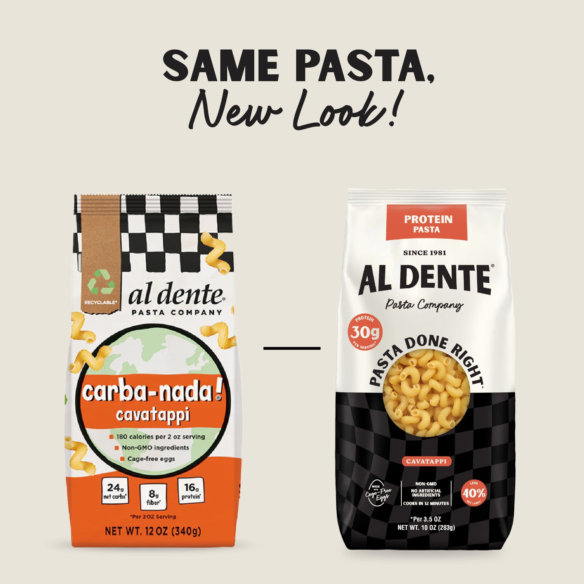 Two pasta packages from Al Dente Pasta Company are displayed side by side, showcasing the new design for "carba-nada! cavatappi" and "protein pasta," with a bold text stating "Same Pasta, New Look!"