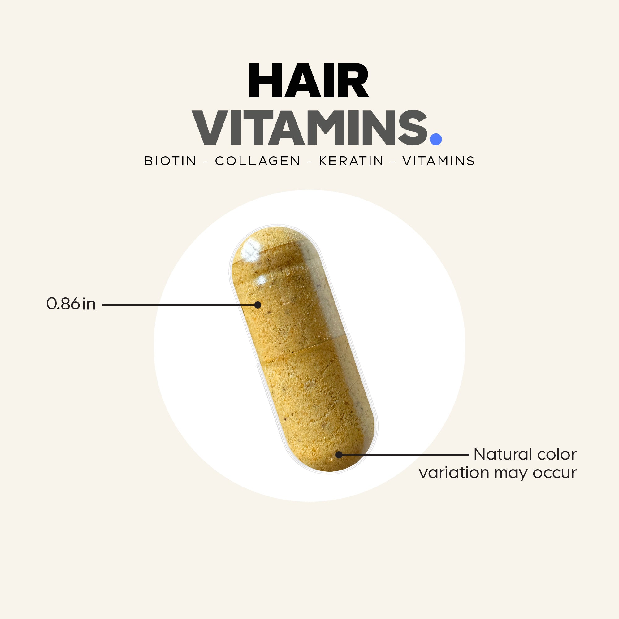 A yellow capsule labeled "Hair Vitamins" is displayed on a light background, with annotations indicating its size of 0.86 inches and a note about potential natural color variation.