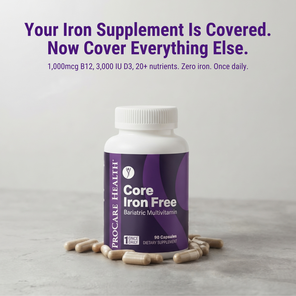 A white bottle of Procare Health Core Iron Free bariatric multivitamin sits on a light gray surface, surrounded by several capsules, with text highlighting its nutrient content and daily usage.