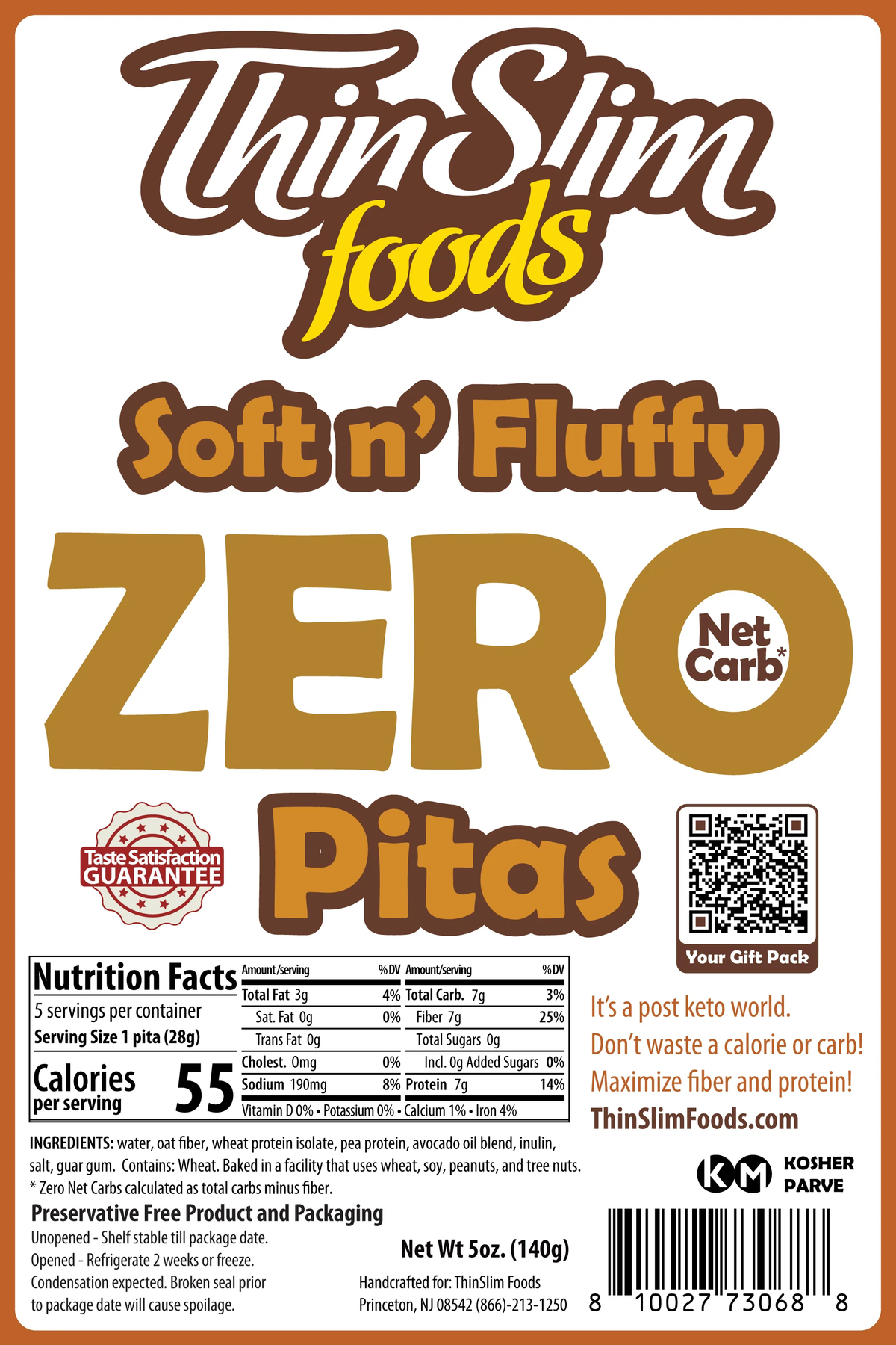 ThinSlim Foods Soft n’ Fluffy Zero Net Carb Pitas with 7 grams of protein, 7 grams of fiber and 55 calories per pita. Five pitas per package.