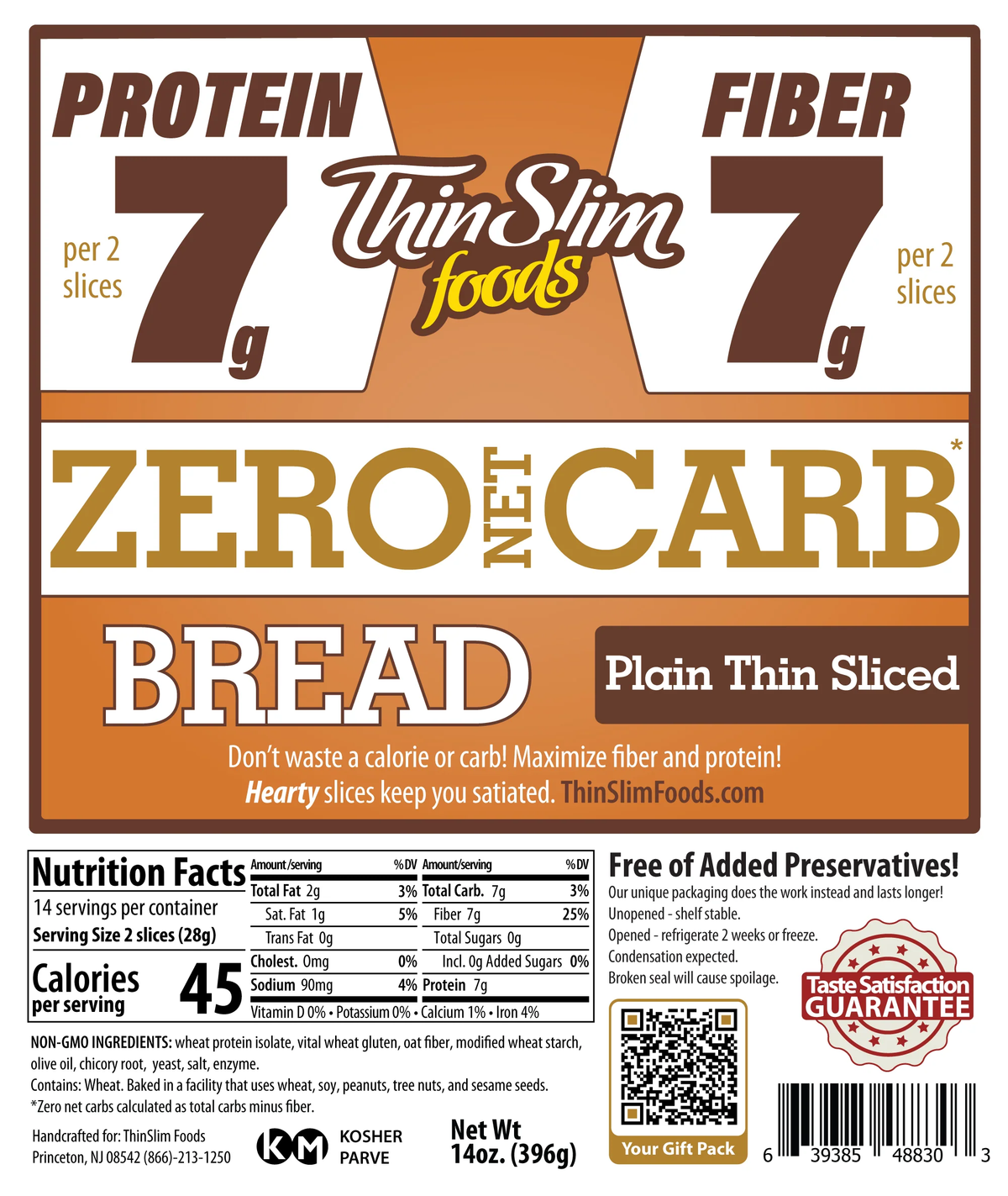 ThinSlim Foods Plain Thin Sliced Zero Net Carb Bread with 7 grams of protein, 7 grams of fiber and 45 calories per two slices.