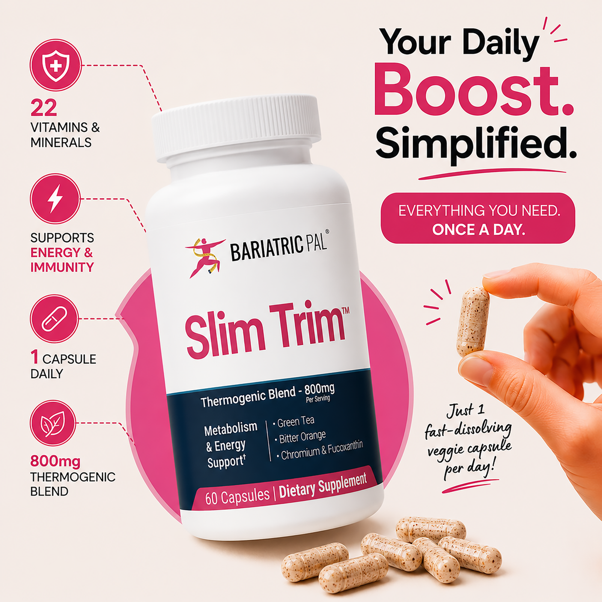 BariatricPal Slim Trim stimulant-free thermogenic blend with green tea, bitter orange and chromium to support metabolism and energy. One morning dose; 60 capsules.