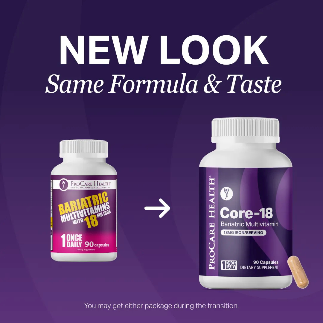 A pink and white bottle labeled "Bariatric Multivitamins" is shown next to a purple and white bottle labeled "Core-18," with a text overlay stating "New Look, Same Formula & Taste."