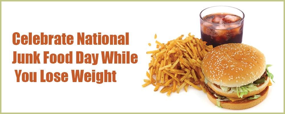 Celebrate National Junk Food Day While You Lose Weight