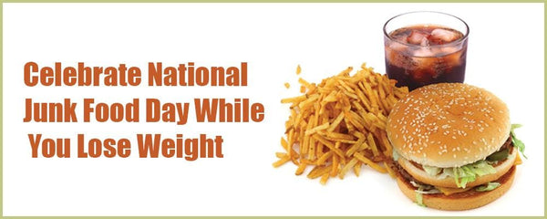 Celebrate National Junk Food Day While You Lose Weight