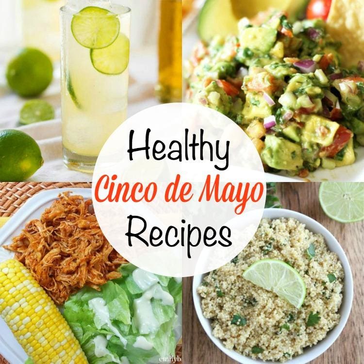 Fun and Healthy Cinco de Mayo Recipes