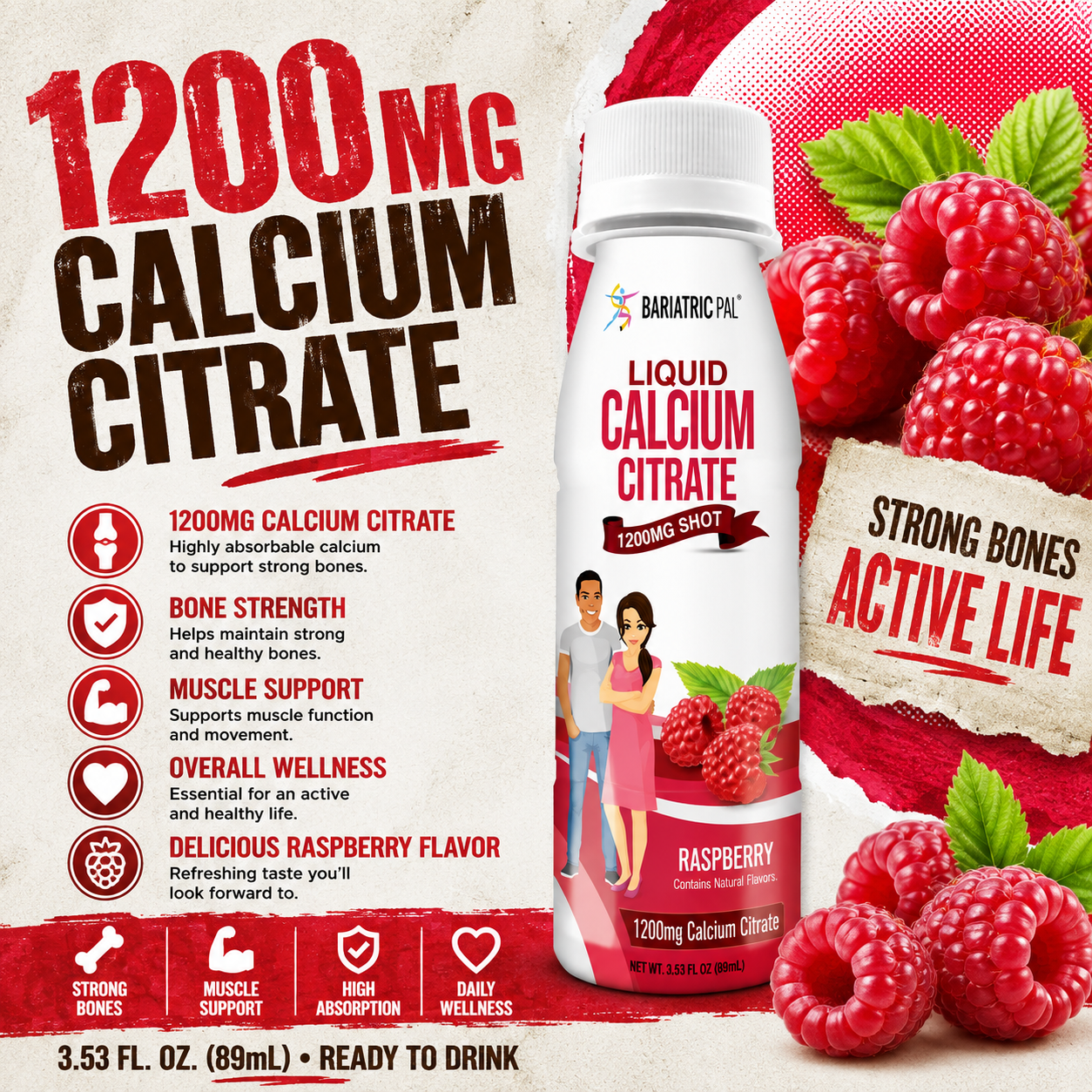 Raspberry Liquid Calcium Citrate Shot with 1,200 mg of calcium citrate in a 3.33-fluid-ounce serving.