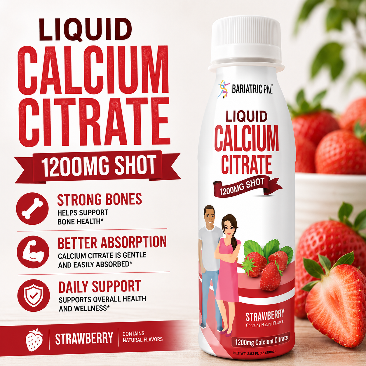 Strawberry Liquid Calcium Citrate Shot with 1,200 mg of calcium citrate in a 3.33-fluid-ounce serving.