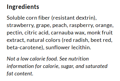 A list of ingredients for a food product includes soluble corn fiber, various fruits like strawberry and peach, and additives like pectin and citric acid, with a note about calorie content.
