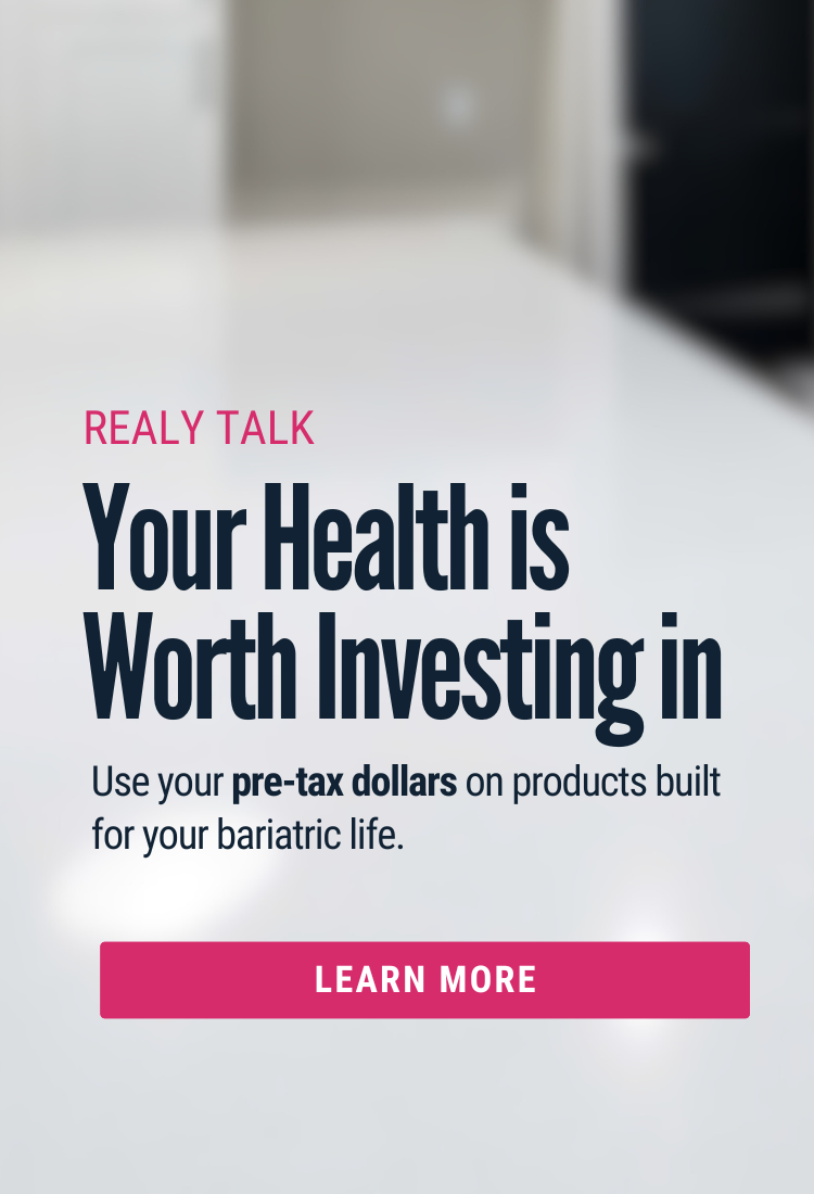 Text on a blurred background promotes investing in health with pre-tax dollars for bariatric products, featuring a bold message and a call-to-action button labeled "LEARN MORE."