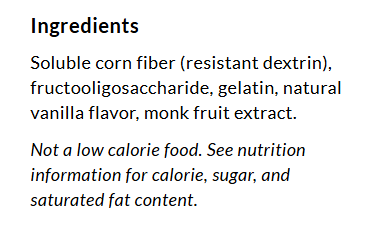 A list of ingredients for a food product, including soluble corn fiber, fructooligosaccharide, gelatin, natural vanilla flavor, and monk fruit extract, with a note about calorie content.