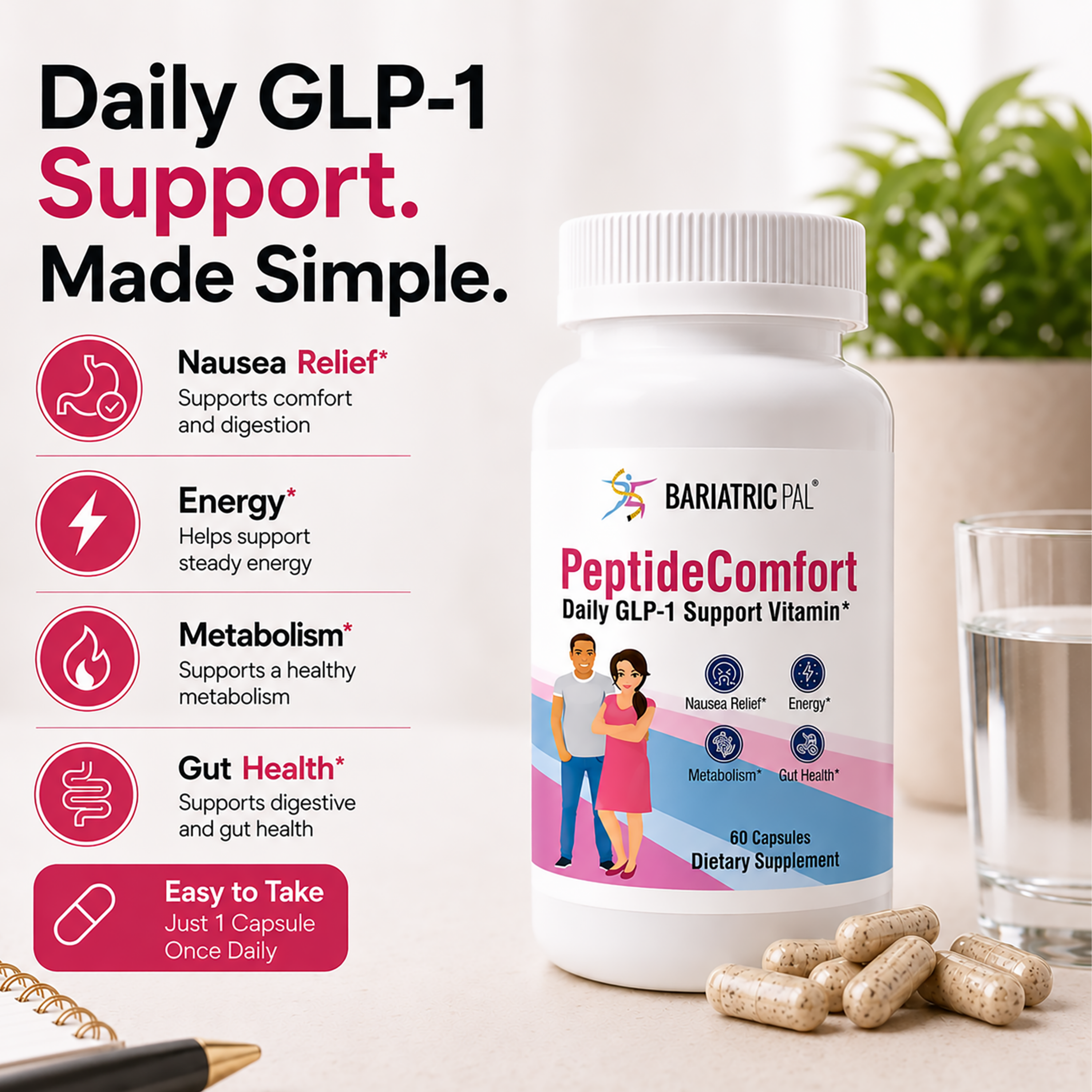 BariatricPal PeptideComfort Daily GLP-1 Support Vitamin supports nausea relief, steady energy, metabolism and gut health. Take one capsule daily; 60-count bottle.