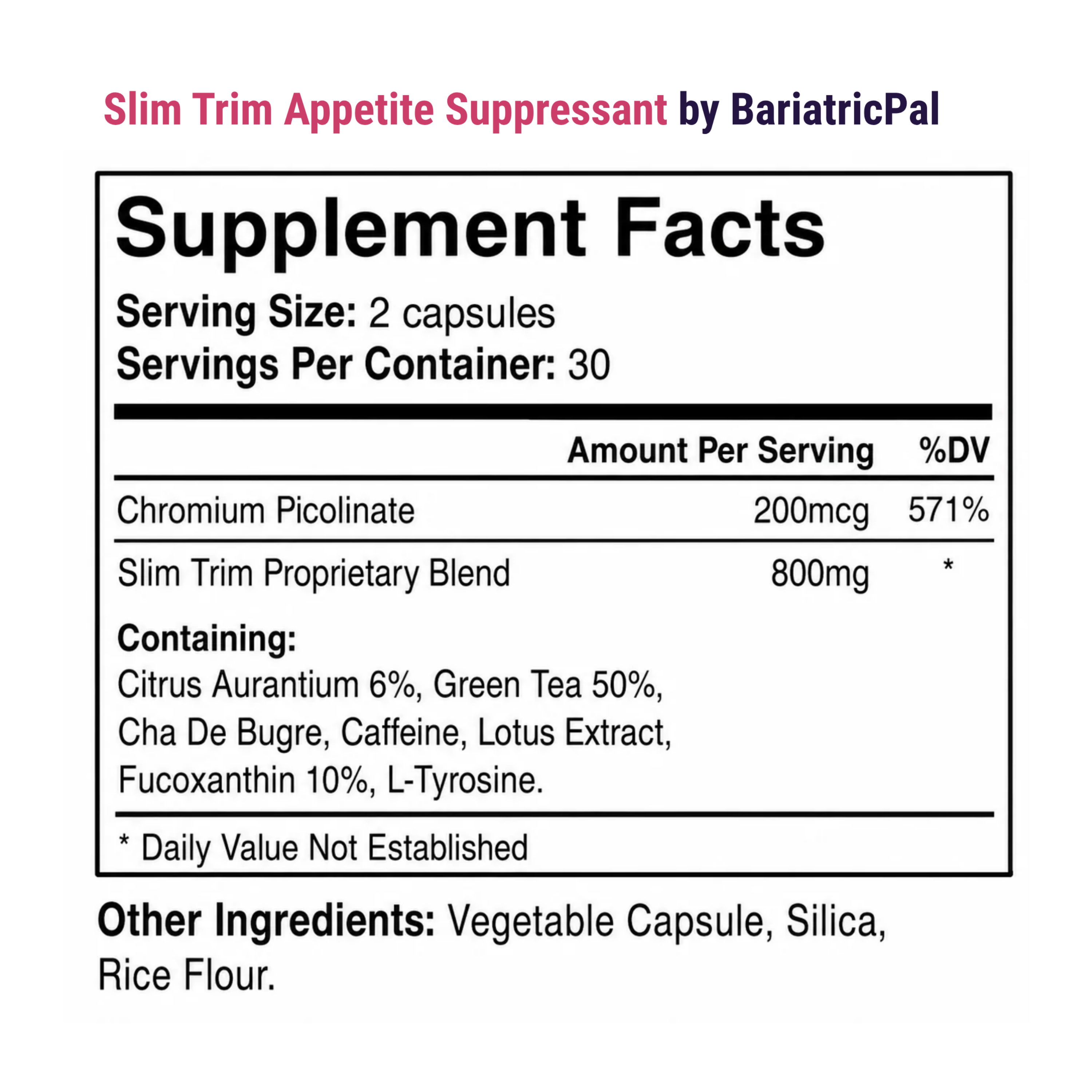 Supplement facts label for Slim Trim Appetite Suppressant by BariatricPal, detailing serving size, ingredients like Chromium Picolinate and Green Tea, and nutritional information for dietary use.